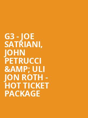 G3 - Joe Satriani%2C John Petrucci %26 Uli Jon Roth - Hot Ticket Package at Eventim Hammersmith Apollo